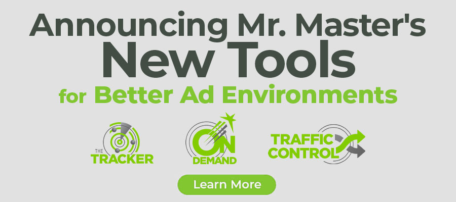 Announcing Mr. Master's New Tools for Better Ad Environments